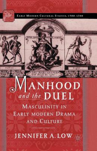 Kniha Manhood and the Duel J. Low