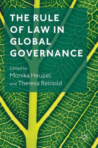 Książka Rule of Law in Global Governance Monika Heupel