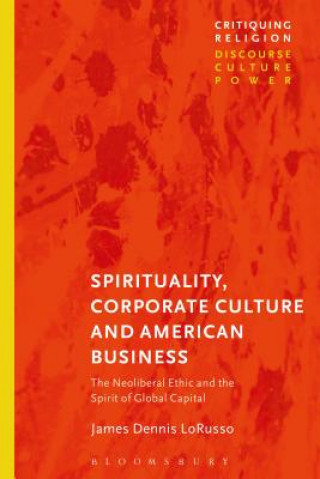 Книга Spirituality, Corporate Culture, and American Business LoRusso