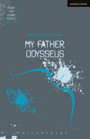 Könyv My Father, Odysseus Timberlake Wertenbaker