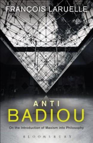 Kniha Anti-Badiou Francois Laruelle