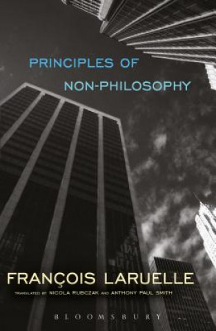 Könyv Principles of Non-Philosophy Francois Laruelle