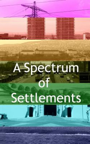 Kniha Spectrum of Settlements Joseph Rogers