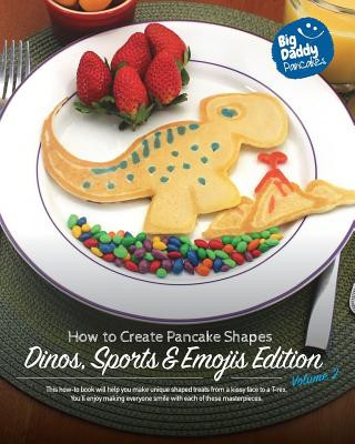 Kniha Big Daddy Pancakes - Volume 2 / Dinos, Sports & Emojis Paul Kaiser