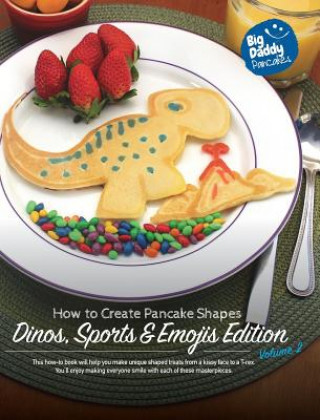 Könyv Big Daddy Pancakes - Volume 2 / Dinos, Sports & Emojis Paul Kaiser