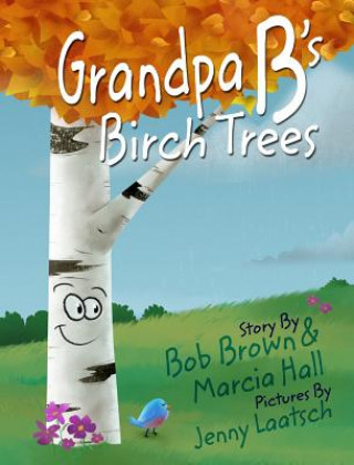 Carte Grandpa B's Birch Trees Bob Brown