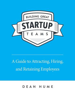 Book Building Great Startup Teams Dean Hume