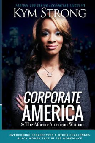 Book Corporate America and the African American Woman Kym Strong