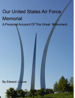 Carte Our United States Air Force Memorial Edward J. Love