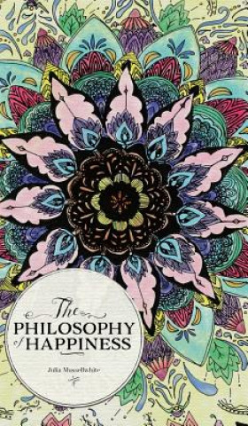 Book Philosophy of Happiness Julia Mussellwhite