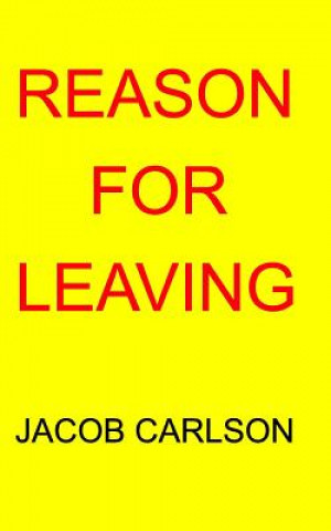 Kniha Reason For Leaving Jacob Carlson