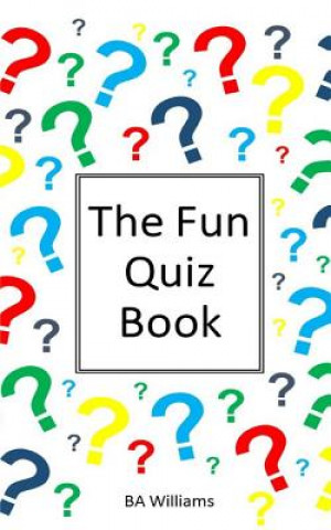 Kniha Fun Quiz Book B. a. Williams