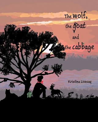 Book wolf, the goat and the cabbage Kristina Livesay