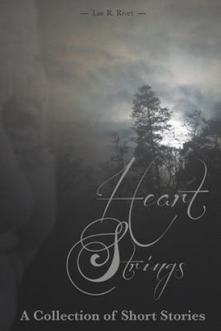 Buch Heart Strings Luc R. Rivet