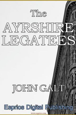 Book Ayrshire Legatees John Galt