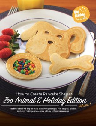 Könyv Big Daddy Pancakes - Volume 1 / Zoo Animal & Holiday Paul Kaiser