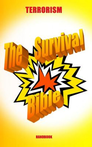 Kniha Terrorism - The Survival Bible Handbook John Bentley
