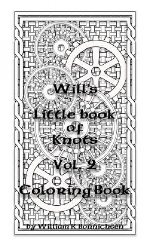 Book Will's Little Book of Knots Vol.2 William R. Bonnichsen