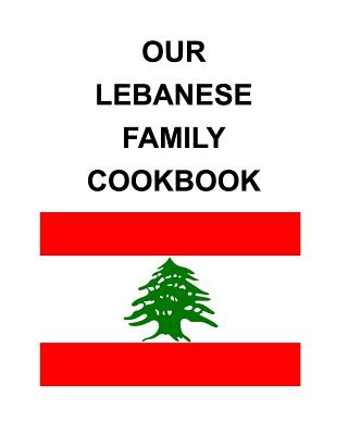 Könyv Our Lebanese Family Cookbook Ryan C. Hix