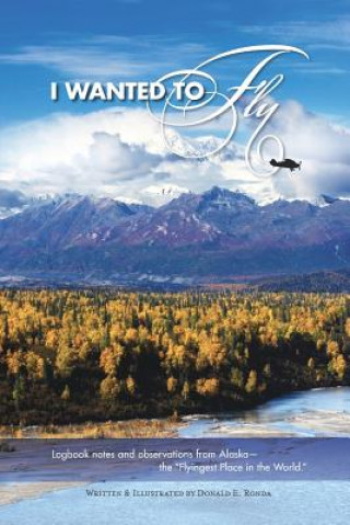 Book I Wanted to Fly Donald E. Ronda