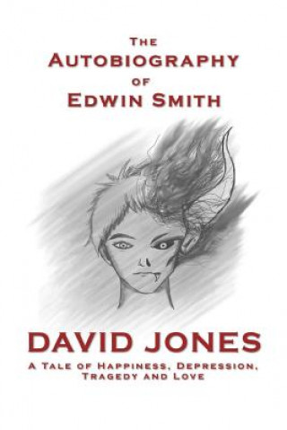 Knjiga Autobiography of Edwin Smith David Jones