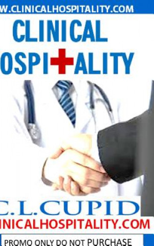 Kniha Clinical Hospitality C. L. Cupid