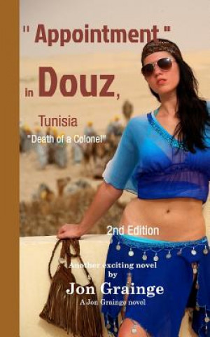 Kniha Appointment in Douz, Tunisia Jon Grainge