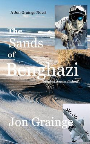 Kniha Sands at Benghazi Jon Grainge