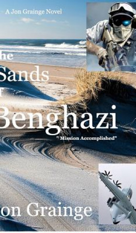 Kniha Sands of Benghazi Jon Grainge