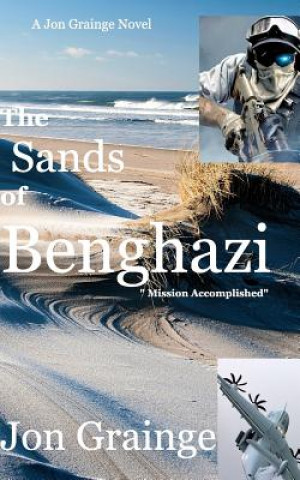 Kniha Sands of Benghazi Jon Grainge