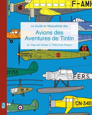Carte Guide du Maquettiste des Avions des Aventures de Tintin Richard Humberstone