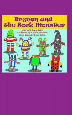 Book Brycen and the Sock Monster D. Renae Keith