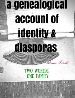 Kniha Genealogical Account of Identity and Diasporas Ariana Fiorello