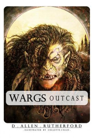 Carte Wargs: Outcast D. Allen Rutherford