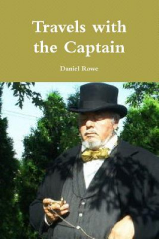 Könyv Travels with the Captain Daniel Rowe