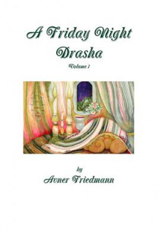 Book Friday Night Drasha Vol1 Avner Friedmann