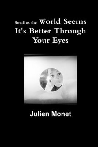 Carte Small as the World Seems it's Better Through Your Eyes Julien Monet