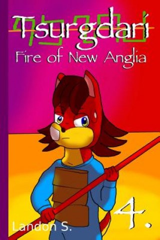 Książka Tsurgdari: Fire of New Anglia Landon S