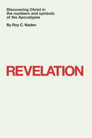 Könyv Revelation Dr Roy C. Naden