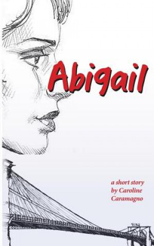 Kniha Abigail Caroline Caramagno