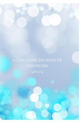 Könyv Life-Long Journey of Discovery Betsy Coy