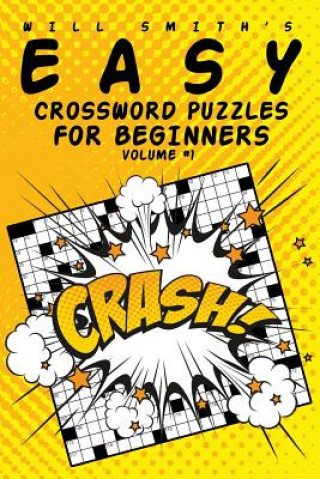 Kniha Easy Crossword Puzzles For Beginners - Volume 1 Will Smith