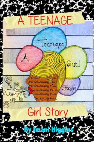 Kniha Teenage Girl Story Imani Higgins