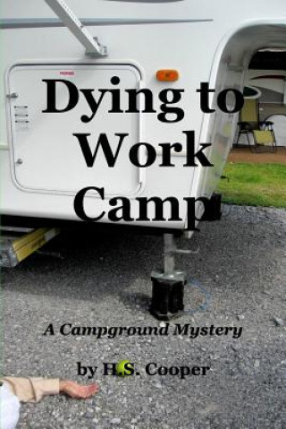 Carte Dying to Work Camp Hs Cooper