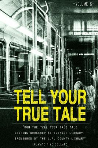 Könyv Tell Your True Tale Jian Huang