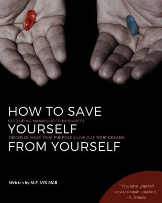 Kniha How to Save Yourself from Yourself M. E. Volmar