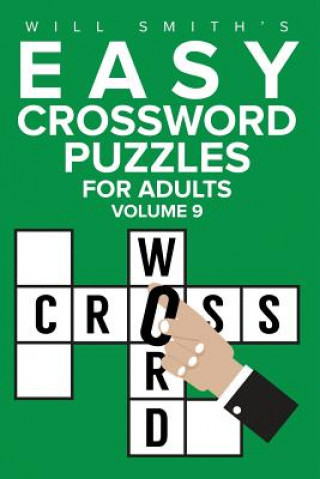 Könyv Easy Crossword Puzzles For Adults - Volume 9 Will Smith