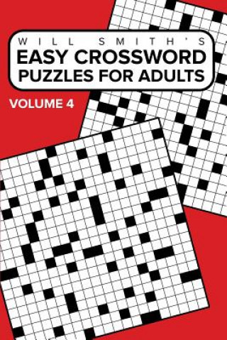 Könyv Easy Crossword Puzzles For Adults - Volume 4 Will Smith