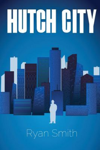 Książka Hutch City Ryan Smith