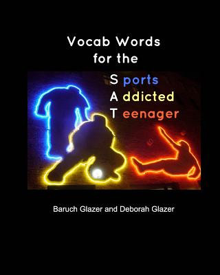 Livre Vocab Words for the SAT (Sports Addicted Teenager) Baruch Glazer